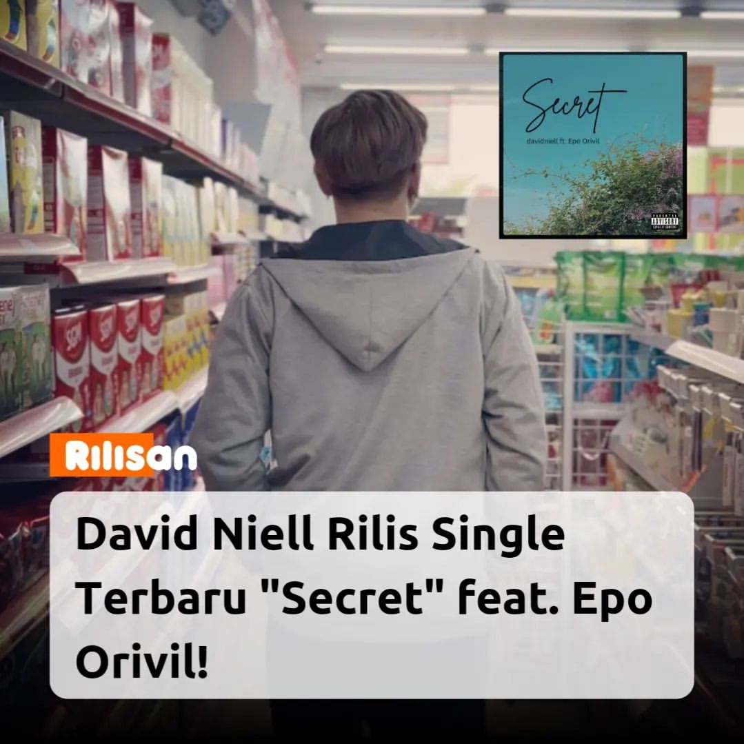 David Niell Rilis Single Secret feat Epo Orivil